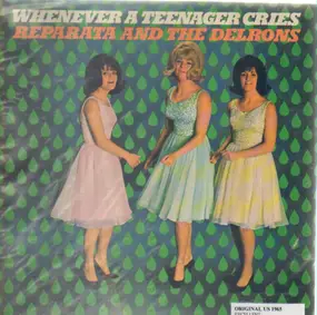 Reparata and The Delrons - Whenever a Teenager Cries