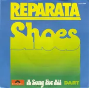 Reparata - Shoes / A Song For All