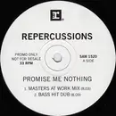 12inch Vinyl Single - Repercussions - Promise Me Nothing