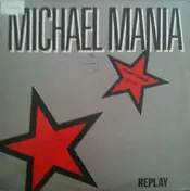 Replay - Michael Mania