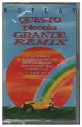 Replay - Questo Piccolo Grande Remix