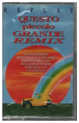 Replay - Questo Piccolo Grande Remix