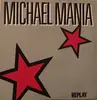 7inch Vinyl Single - Replay - Michael Mania