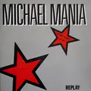 12inch Vinyl Single - Replay - Michael Mania
