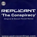 12inch Vinyl Single - Replicant - The Conspiracy