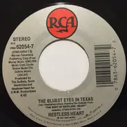 Restless Heart - The Bluest Eyes In Texas / Familiar Pain