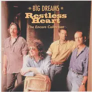 Restless Heart - *Big Dreams*