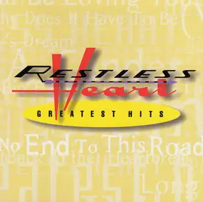 Restless Heart - Greatest Hits