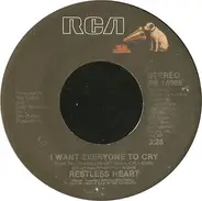 Restless Heart - I Want Everyone To Cry