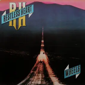 Restless Heart - Wheels