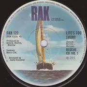 7'' - Rescue Co. No. 1 - Life's Too Short