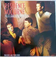 Residence Nocturne - Plus Jamais Pareil