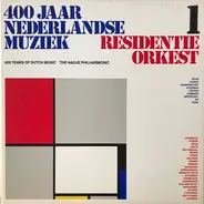 Residentie Orkest - 400 Jaar Nederlandse Muziek 1