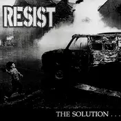 RESIST - The Solution... Revolution