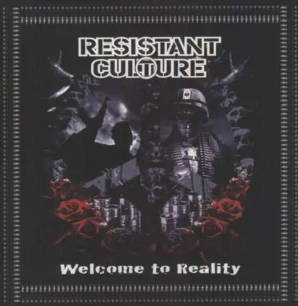 RESISTANT CULTURE - Welcome to Reality