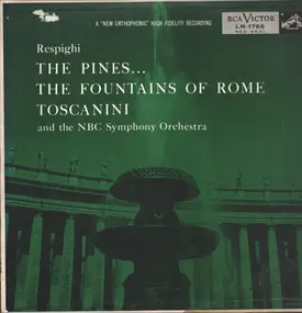 Respighi - Fountains Of Rome / Pines Of Rome (Arturo Toscanini)