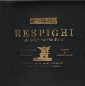 Ottorino Respighi - Homage To the past: Ancient Airs and dances for lute