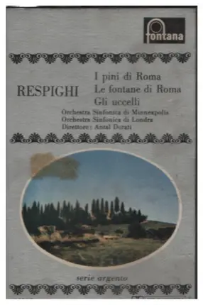 Respighi - I Pini Di Roma / Le Fontane Di Roma / Gli Uccelli