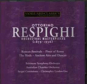 Respighi - Orchestral Masterpieces
