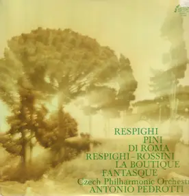 Ottorino Respighi - Pini di roma, La Boutique Fantasque,, Czech Philh Orch, Pedrotti