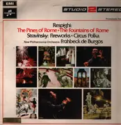 LP - Respighi / Stravinsky - The Pines Of Rome / The Fountains Of Rome a.o.