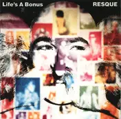 Resque - Life's A Bonus