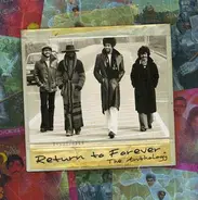 Return To Forever - The Anthology