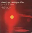 LP - Return To Forever Featuring Chick Corea - Where Have I Known You Before
