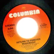 Return To Forever - Musicmagic / When Love Is New