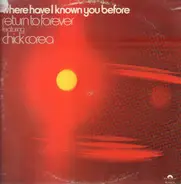 Return To Forever, Chick Corea - Where Have I Known You Before