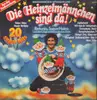 LP - Reto & Toni's Heinzelmännchen - Die Heinzelmännchen Sind Da! • Heinzelmännchens Hitparaden-Land
