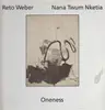 LP - Reto Webe, Nana Twum Nketia - Oneness