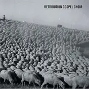 retribution gospel choir - Retribution Gospel Choir