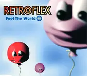 CD - Retroflex - Feel The World E.P. - EP