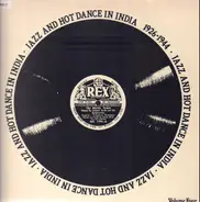 Reuben Solomon, Teddy Weatherford... - Jazz And Hot Dance In India 1926-1944