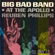 LP - Reuben Phillips - Big Bad Band At The Apollo - Mono