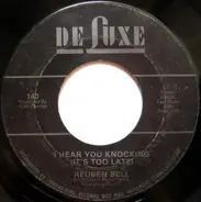 Reuben Bell - I Hear You Knocking (It's Too Late) / Baby Love