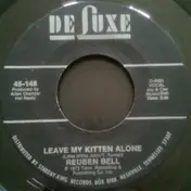 Reuben Bell - Leave My Kitten Alone / All The Time