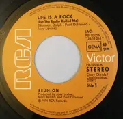 7inch Vinyl Single - Reunion - Life Is A Rock But The Radio Rolled Me