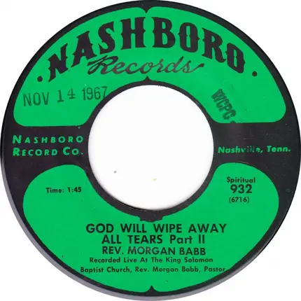 Rev. Morgan Babb - God Will Wipe Away All Tears - Part I