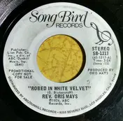 Rev. Oris Mays - Robed in White Velvet