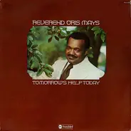 Rev. Oris Mays - Tomorrow's Help Today