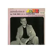 Rev. A. L. Kershaw - Introduction To Jazz