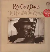 Rev. Gary Davis - Lo' I Be With You Always