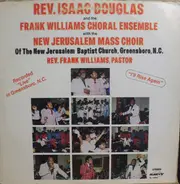 Rev. Isaac Douglas And The Frank Williams Choral Ensemble ,with The New Jerusalem Mass Choir - I'll Rise Again