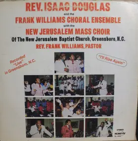 Rev. Isaac Douglas - I'll Rise Again