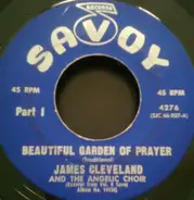 Rev. James Cleveland And The Angelic Choir - Beautiful Garden Of Prayer