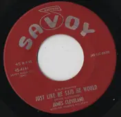 Rev. James Cleveland - Just Like He Said He Would / He's Alright With Me