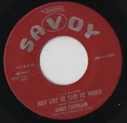 Rev. James Cleveland - Just Like He Said He Would / He's Alright With Me