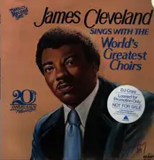 Double LP - Rev. James Cleveland - James Cleveland Sings With The World's Greatest Choirs